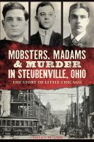 Mobsters__madams___murder_in_Steubenville__Ohio